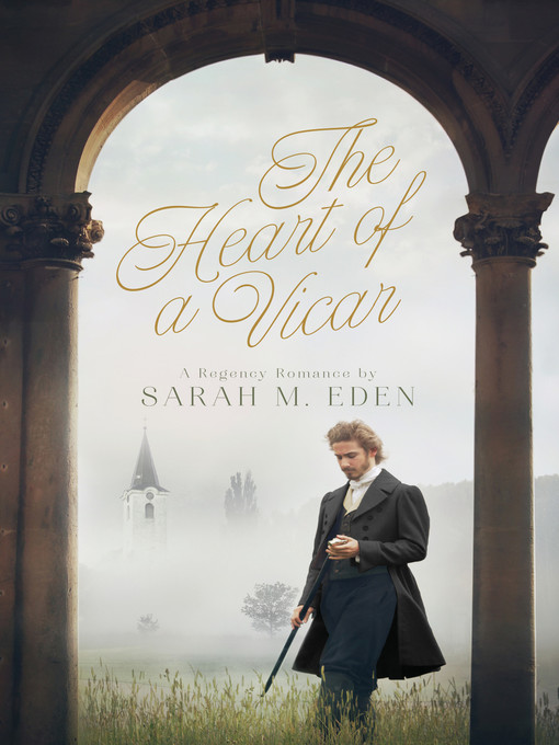 Title details for The Heart of a Vicar by Sarah M. Eden - Available